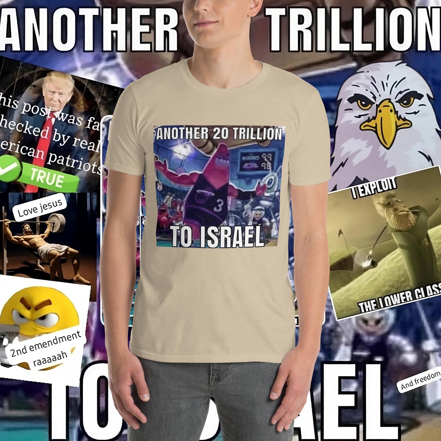 Special! "ANOTHER 20 TRILLION TO ISRAEL" T-Shirt